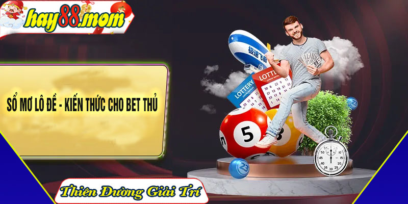 Sổ mơ lô đề là gì?