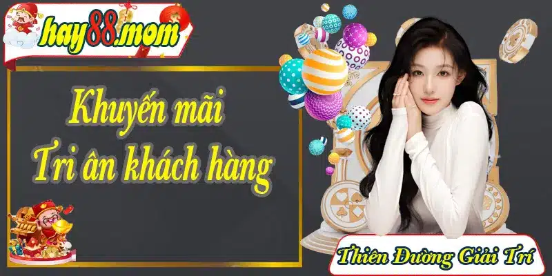 Chương trình khuyến mãi tri ân người chơi