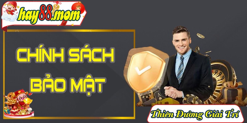 Chính Sách Bảo Mật Hay88