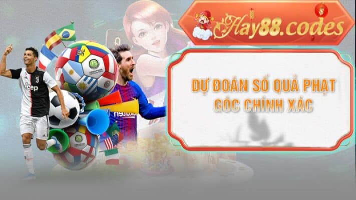 Cần lưu ý đến việc số lượng phạt góc sẽ thay đổi